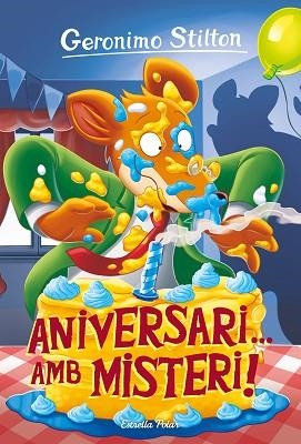 ANIVERSARI... AMB MISTERI! | 9788413890739 | STILTON, GERÓNIMO | Llibreria Huch - Llibreria online de Berga 