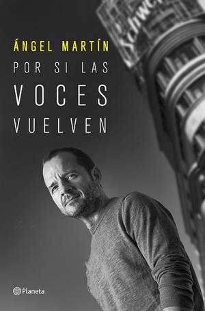 POR SI LAS VOCES VUELVEN | 9788408249214 | MARTÍN, ÁNGEL | Llibreria Huch - Llibreria online de Berga 