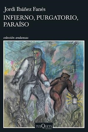 INFIERNO, PURGATORIO, PARAÍSO | 9788411070409 | IBAÑEZ FANÉS, JORDI | Llibreria Huch - Llibreria online de Berga 