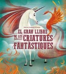 GRAN LLIBRE DE LES CRIATURES FANTASTIQUES, EL | 9788468272382 | Llibreria Huch - Llibreria online de Berga 