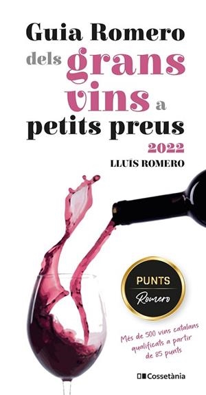 GUIA ROMERO DELS GRANS VINS A PETITS PREUS 2022 | 9788413560861 | ROMERO GARRIDO, LLUÍS | Llibreria Huch - Llibreria online de Berga 