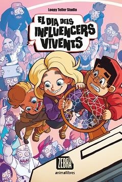 EL DIA DELS INFLUENCERS VIVENTS | 9788418592423 | LOOPY TELLER STUDIO | Llibreria Huch - Llibreria online de Berga 