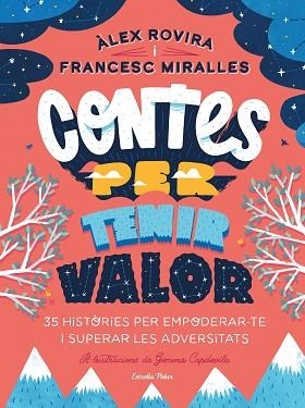 CONTES PER TENIR VALOR | 9788413891026 | ROVIRA, ÁLEX/MIRALLES, FRANCESC | Llibreria Huch - Llibreria online de Berga 