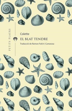 BLAT TENDRE, EL | 9788417998158 | COLETTE | Llibreria Huch - Llibreria online de Berga 