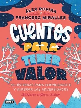 CUENTOS PARA TENER VALOR | 9788408249146 | ROVIRA, ÁLEX/MIRALLES, FRANCESC | Llibreria Huch - Llibreria online de Berga 