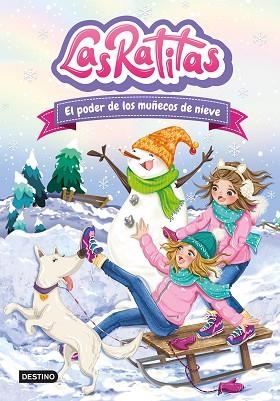 LAS RATITAS 6. EL PODER DE LOS MUÑECOS DE NIEVE | 9788408249306 | LAS RATITAS | Llibreria Huch - Llibreria online de Berga 