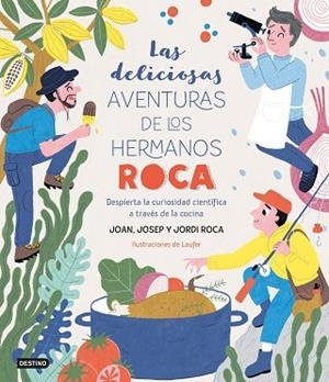 DELICIOSAS AVENTURAS DE LOS HERMANOS ROCA, LAS | 9788408249382 | ROCA, JOSEP/ROCA, JORDI/LAUFER/ROCA, JOAN | Llibreria Huch - Llibreria online de Berga 