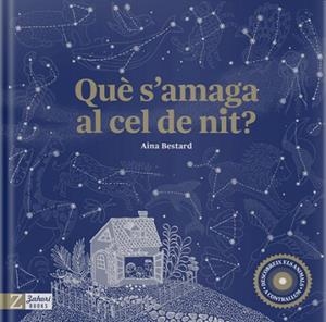 QUÈ S'AMAGA AL CEL DE NIT | 9788417374945 | BESTARD, AINA | Llibreria Huch - Llibreria online de Berga 