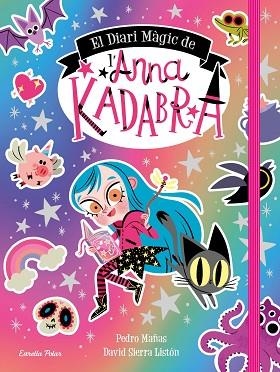 DIARI MÀGIC DE L'ANNA KADABRA, EL | 9788413891057 | MAÑAS, PEDRO/SIERRA LISTÓN, DAVID | Llibreria Huch - Llibreria online de Berga 