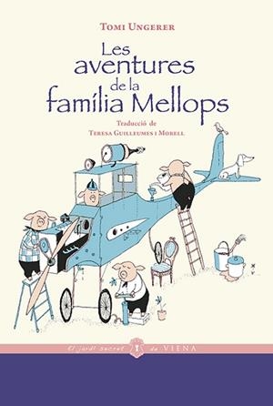 AVENTURES DE LA FAMÍLIA MELLOPS, LES | 9788418908194 | UNGERER, TOMI | Llibreria Huch - Llibreria online de Berga 