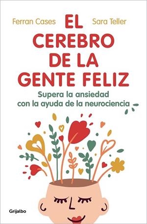 EL CEREBRO DE LA GENTE FELIZ | 9788425360831 | CASES, FERRAN/TELLER, SARA | Llibreria Huch - Llibreria online de Berga 