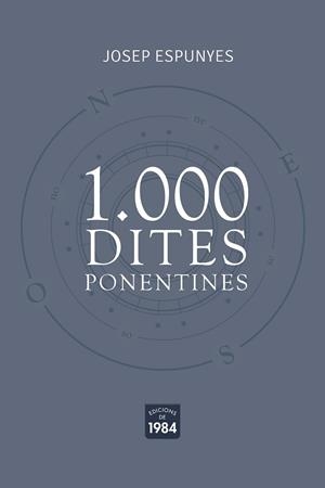 1.000 DITES PONENTINES. | 9788418858024 | ESPUNYES, JOSEP | Llibreria Huch - Llibreria online de Berga 