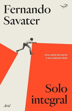 SOLO INTEGRAL | 9788434433953 | SAVATER, FERNANDO | Llibreria Huch - Llibreria online de Berga 