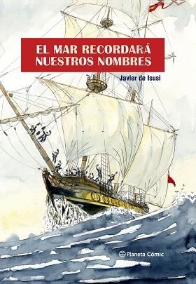 MAR RECORDARÁ NUESTROS NOMBRES, EL (NOVELA GRÁFICA) | 9788411122351 | ISUSI, JAVIER DE | Llibreria Huch - Llibreria online de Berga 