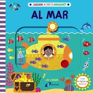 JUGUEM A FET I AMAGAR? AL MAR | 9788413490540 | LODGE, JO | Llibreria Huch - Llibreria online de Berga 