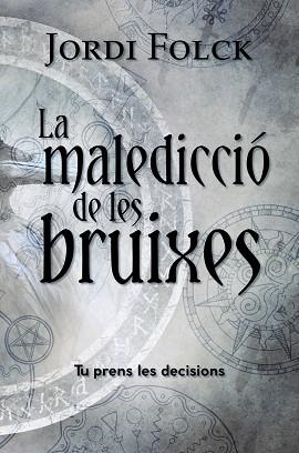 LA MALEDICCIÓ DE LES BRUIXES | 9788448953942 | FOLCK, JORDI | Llibreria Huch - Llibreria online de Berga 