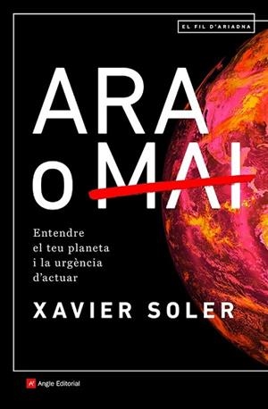 ARA O MAI | 9788418197574 | SOLER BARTOMEUS, XAVIER | Llibreria Huch - Llibreria online de Berga 