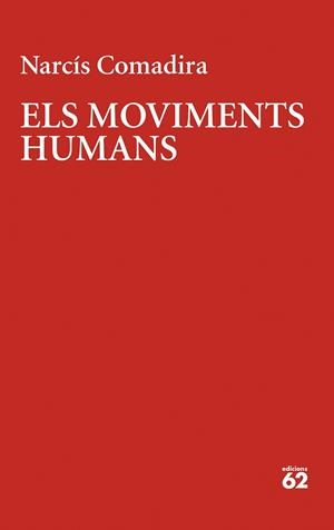 MOVIMENTS HUMANS, ELS | 9788429780123 | COMADIRA MORAGRIEGA, NARCÍS | Llibreria Huch - Llibreria online de Berga 