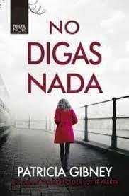 NO DIGAS NADA - BOLSILLO | 9788418216381 | GIBNEY, PATRICIA | Llibreria Huch - Llibreria online de Berga 