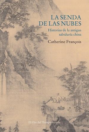 SENDA DE LAS NUBES, LA | 9788418436628 | FRANÇOIS, CATHERINE | Llibreria Huch - Llibreria online de Berga 