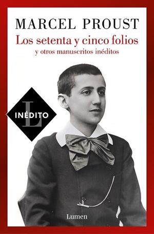 SETENTA Y CINCO FOLIOS Y OTROS MANUSCRITOS INÉDITOS | 9788426410801 | PROUST, MARCEL | Llibreria Huch - Llibreria online de Berga 