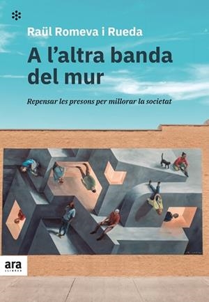 A L'ALTRA BANDA DEL MUR | 9788418928215 | ROMEVA I RUEDA, RAÜL | Llibreria Huch - Llibreria online de Berga 