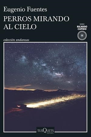PERROS MIRANDO AL CIELO | 9788411070584 | FUENTES, EUGENIO | Llibreria Huch - Llibreria online de Berga 