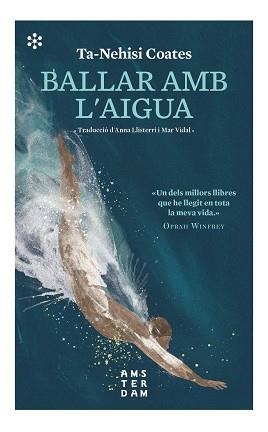 BALLAR AMB L'AIGUA | 9788417918590 | COATES, TA-NEHISI | Llibreria Huch - Llibreria online de Berga 