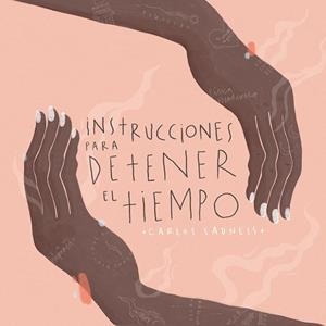 INSTRUCCIONES PARA DETENER EL TIEMPO | 9788418260735 | SADNESS, CARLOS | Llibreria Huch - Llibreria online de Berga 
