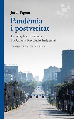 PANDÈMIA I POSTVERITAT | 9788417796570 | PIGEM, JORDI | Llibreria Huch - Llibreria online de Berga 