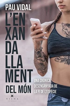 ENXANDALLAMENT DEL MÓN, L' | 9788418908323 | VIDAL GAVILÁN, PAU | Llibreria Huch - Llibreria online de Berga 