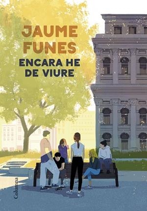 ENCARA HE DE VIURE | 9788466428699 | FUNES, JAUME | Llibreria Huch - Llibreria online de Berga 