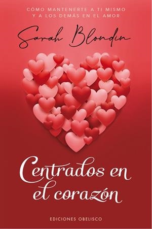 CENTRADOS EN EL CORAZÓN | 9788491118091 | BLONDIN, SARAH | Llibreria Huch - Llibreria online de Berga 