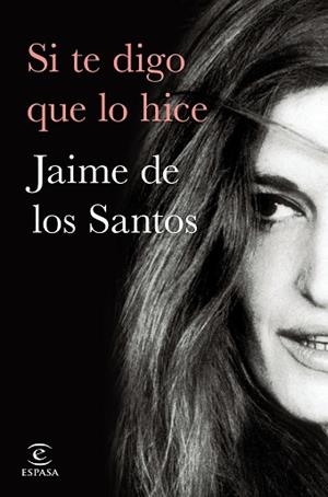 SI TE DIGO QUE LO HICE | 9788467064308 | SANTOS, JAIME M. DE LOS | Llibreria Huch - Llibreria online de Berga 