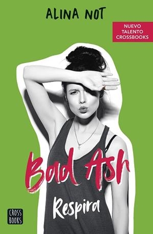 BAD ASH 3. RESPIRA | 9788408252528 | NOT, ALINA | Llibreria Huch - Llibreria online de Berga 