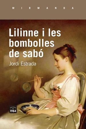 LILINNE I LES BOMBOLLES DE SABÓ | 9788418858062 | ESTRADA CARBONELL, JORDI | Llibreria Huch - Llibreria online de Berga 