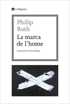MARCA DE L'HOME,LA | 9788412425369 | ROTH, PHILIP | Llibreria Huch - Llibreria online de Berga 
