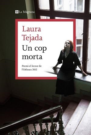 UN COP MORTA | 9788419013095 | TEJADA, LAURA | Llibreria Huch - Llibreria online de Berga 