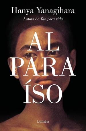AL PARAÍSO | 9788426410788 | YANAGIHARA, HANYA | Llibreria Huch - Llibreria online de Berga 