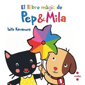 LLIBRE MÀGIC DE PEP & MILA, EL | 9788466149747 | KAWAMURA, YAYO | Llibreria Huch - Llibreria online de Berga 