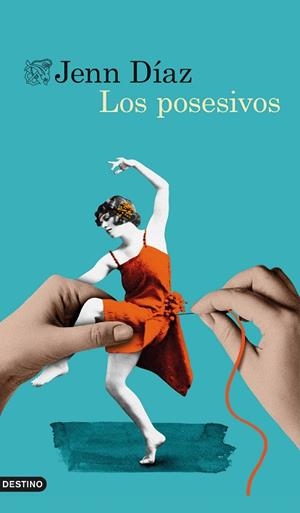 LOS POSESIVOS | 9788423359868 | DÍAZ, JENN | Llibreria Huch - Llibreria online de Berga 