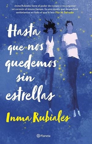 HASTA QUE NOS QUEDEMOS SIN ESTRELLAS | 9788408252962 | RUBIALES, INMA | Llibreria Huch - Llibreria online de Berga 