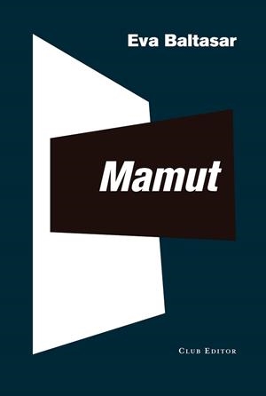 MAMUT | 9788473293228 | BALTASAR, EVA | Llibreria Huch - Llibreria online de Berga 