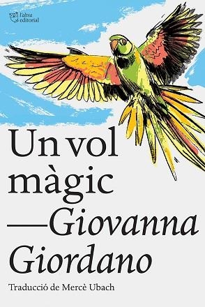 UN VOL MÀGIC | 9788412438215 | GIORDANO, GIOVANNA | Llibreria Huch - Llibreria online de Berga 