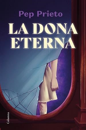 DONA ETERNA, LA | 9788466428675 | PRIETO, PEP | Llibreria Huch - Llibreria online de Berga 