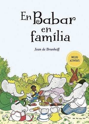 EN BABAR EN FAMILIA | 9788491455363 | DE BRUNHOFF, JEAN | Llibreria Huch - Llibreria online de Berga 