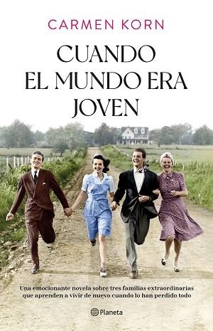CUANDO EL MUNDO ERA JOVEN | 9788408254379 | KORN, CARMEN | Llibreria Huch - Llibreria online de Berga 