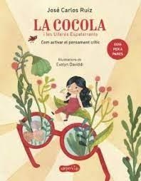 COCOLA I LES ULLERES ESPATERRANS | 9788418279799 | RUIZ, JOSE CARLOS | Llibreria Huch - Llibreria online de Berga 