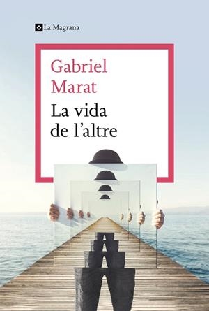 VIDA DE L'ALTRE, LA | 9788412425307 | MARAT, GABRIEL | Llibreria Huch - Llibreria online de Berga 