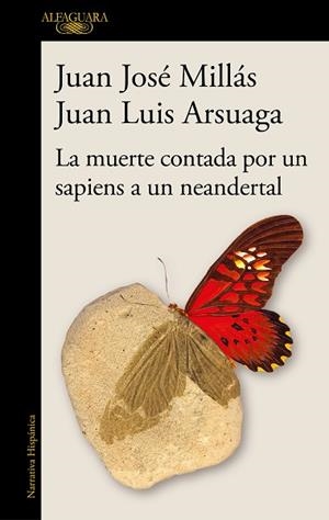 MUERTE CONTADA POR UN SAPIENS A UN NEANDERTAL, LA | 9788420461052 | MILLÁS, JUAN JOSÉ/ARSUAGA, JUAN LUIS | Llibreria Huch - Llibreria online de Berga 